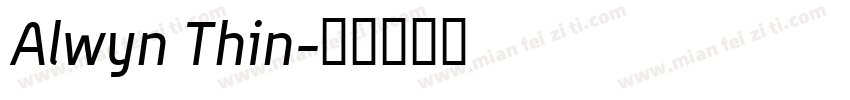 Alwyn Thin字体转换